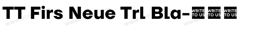 TT Firs Neue Trl Bla字体转换